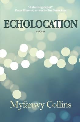 Echolocation by Collins, Myfanwy