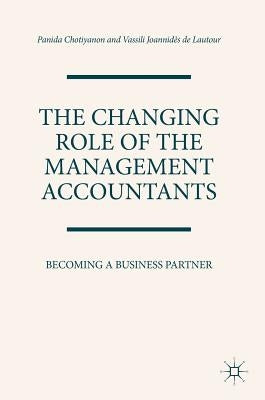 The Changing Role of the Management Accountants: Becoming a Business Partner by Chotiyanon, Panida