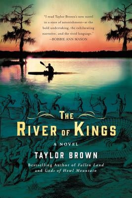 The River of Kings by Brown, Taylor