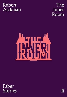 The Inner Room by Aickman, Robert