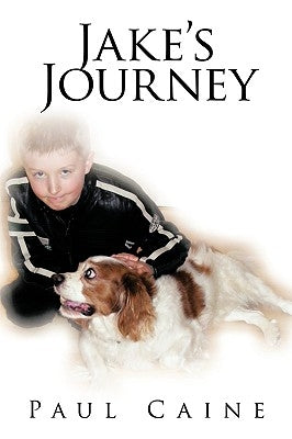 Jake's Journey by Caine, Paul