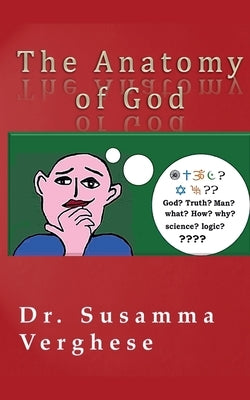 The Anatomy of God by Verghese, Susamma