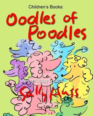 Oodles of Poodles by Huss, Sally