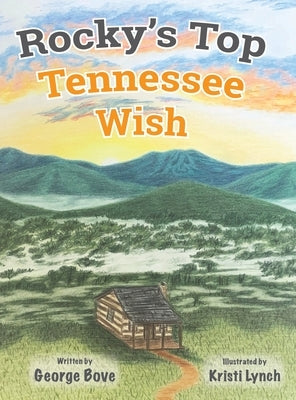 Rocky's Top Tennessee Wish by Bove, George