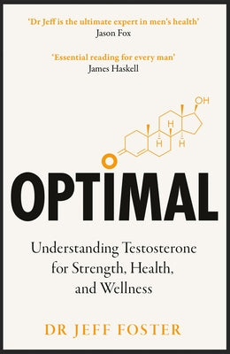 Optimal: Understanding Testosterone for Strength, Health and Wellness by Foster, Jeff