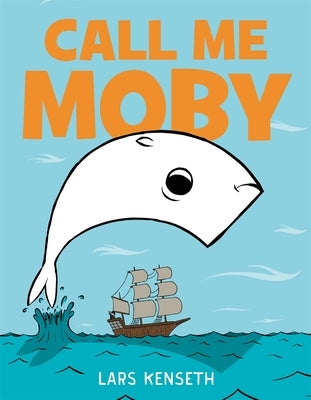Call Me Moby by Kenseth, Lars