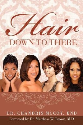 Hair Down to There by McCoy, Chandris