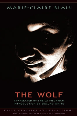 The Wolf: Volume 8 by Blais, Marie-Claire