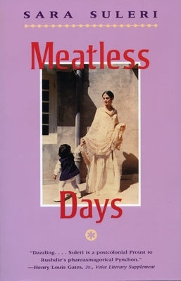 Meatless Days by Suleri Goodyear, Sara