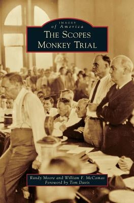 The Scopes Monkey Trial by Moore, Randy