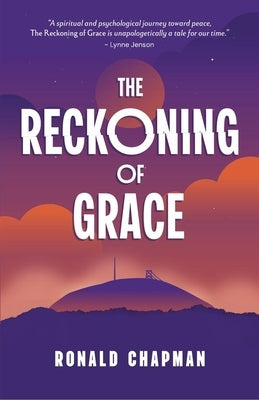 The Reckoning of Grace: Book 3 of the Saga of Grace Series by Chapman, Ronald