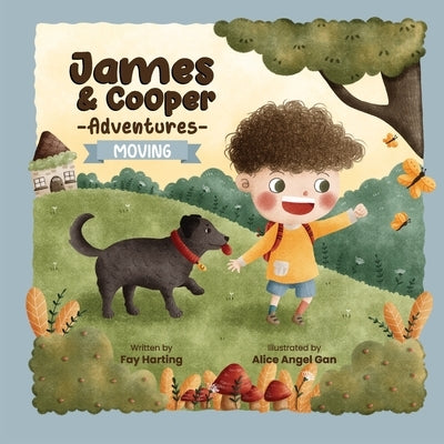 James & Cooper Adventures: Moving by Harting, Fay
