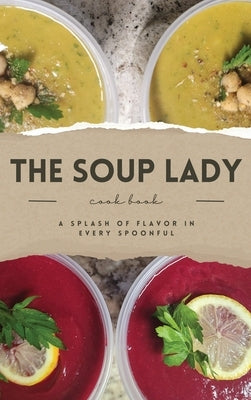 THE SOUP LADY Cook Book by Lafayette, Aundra