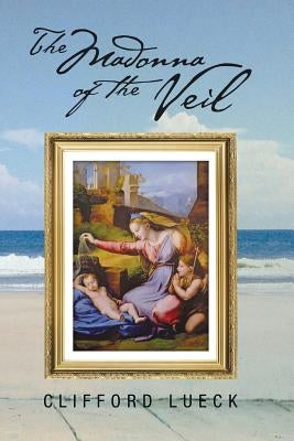The Madonna of the Veil by Lueck, Clifford