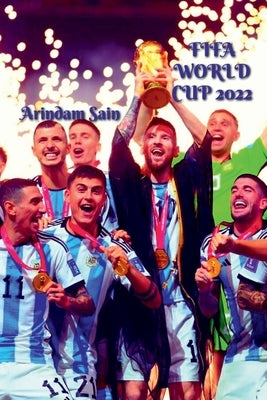 Fifa World Cup 2022 by Arindam Sain