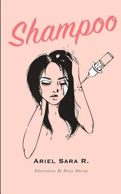 Shampoo by R, Ariel Sara