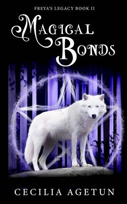 Magical Bonds by Agetun, Cecilia