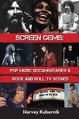 Screen Gems: Pop Music Documentaries & Rock and Roll TV Scenes by Kubernik, Harvey