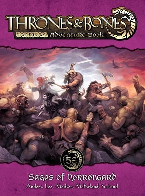 Thrones & Bones: Sagas of Norrøngard by Anders, Lou