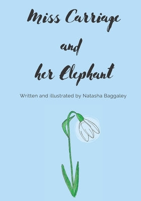 Miss Carriage and her Elephant by Sweeney, Becky