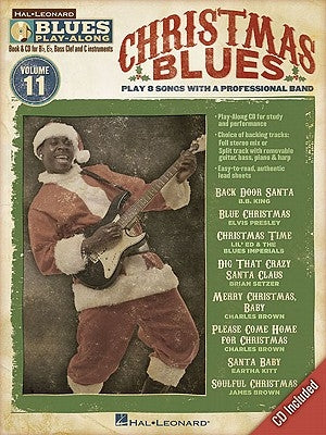 Christmas Blues: Play 8 Songs with a Professional Band [With CD (Audio)] by Hal Leonard Corp