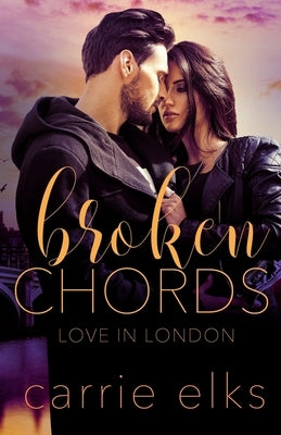 Broken Chords by Elks, Carrie
