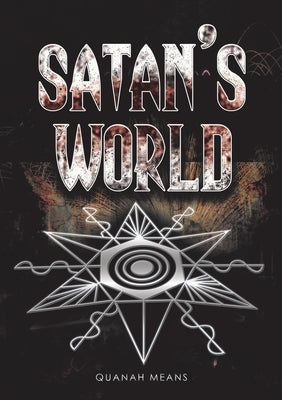 Satan's World by Means, Quanah