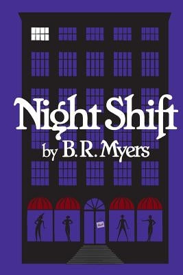 Night Shift by Myers, B. R.