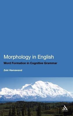 Morphology in English by Hamawand, Zeki