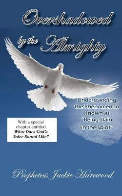Overshadowed by the Almighty by Harewood, Jackie