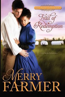 Trail of Redemption by Farmer, Merry