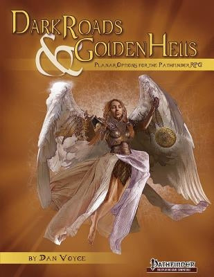 Dark Roads & Golden Hells by Camire, Jarrod