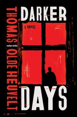 Darker Days by Olde Heuvelt, Thomas