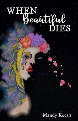 When Beautiful Dies by Kocsis, Mandy