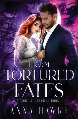 From Tortured Fates by Hawke, Anna