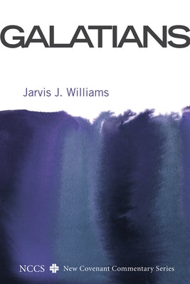 Galatians by Williams, Jarvis J.