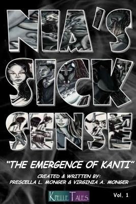 Nia's Sick Sense: The Emergence of Kanti by Alcime, Ashley