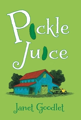 Pickle Juice by Goodlet, Janet