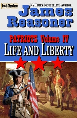 Life and Liberty by Reasoner, James
