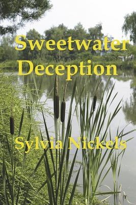 Sweetwater Deception by Nickels, Sylvia Maner