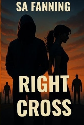 Right Cross by Fanning, Sa