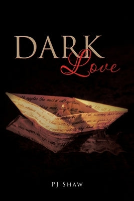 Dark Love by Shaw, Pj