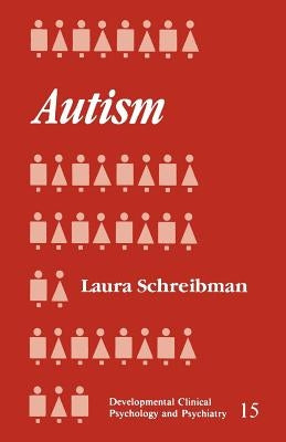 Autism by Schreibman, Laura