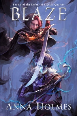 Blaze by Holmes, Anna