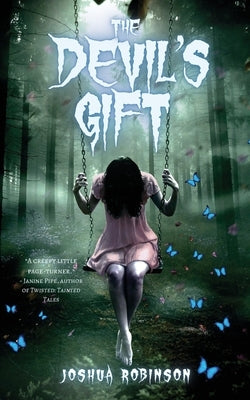 The Devil's Gift by Robinson, Joshua
