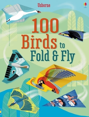 100 Birds to Fold and Fly by Bone, Emily