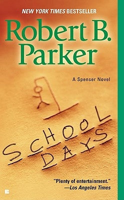 School Days by Parker, Robert B.