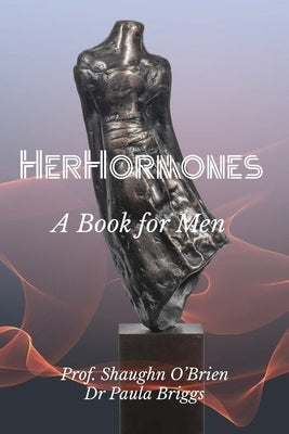 Her Hormones by O'Brien, Shaughn