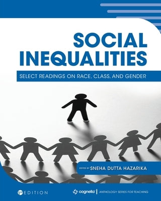 Social Inequalities: Select Readings on Race, Class, and Gender by Dutta Hazarika, Sneha