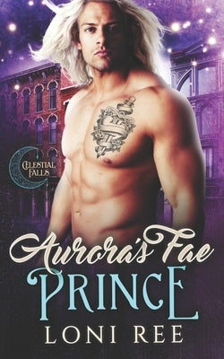 Aurora's Fae Prince by Ree, Loni